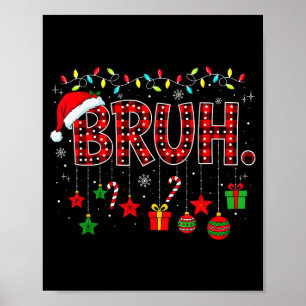 Bruh Funny Christmas Red Plaid Teens Boys Kids Xma Poster