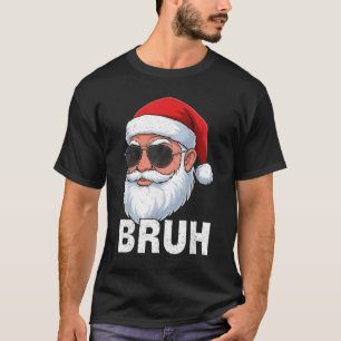 Bruh Funny Christmas Santa for Mens Boys Teens Kid T-Shirt