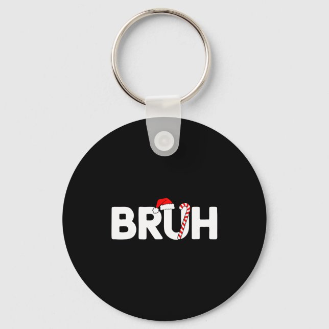 Bruh Funny Christmas Santa Hat Teens Boys Kids Xma Keychain (Front)