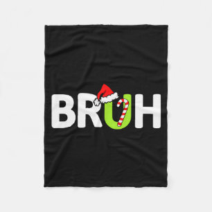 Bruh Funny Christmas Santa Teens Boys Kids Xmas Pa Fleece Blanket