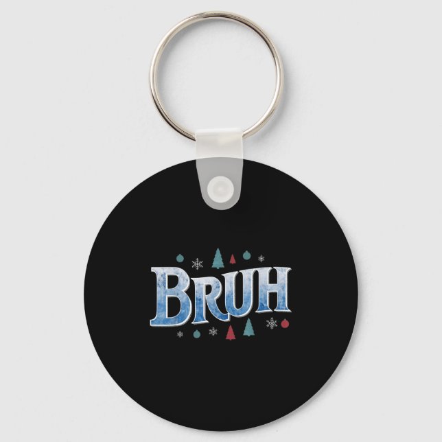 Bruh Funny Christmas Teens Boys Kids Xmas Pajamas  Keychain (Front)