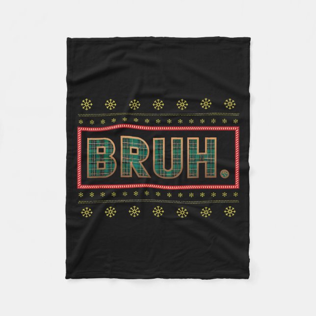 Bruh Funny Christmas Xmas Pajamas Men Women Family Fleece Blanket (Front)