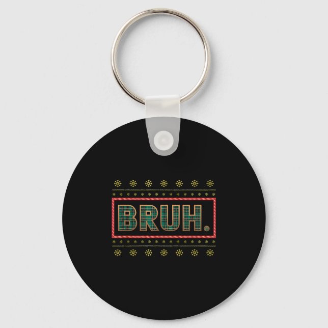 Bruh Funny Christmas Xmas Pajamas Men Women Family Keychain (Front)