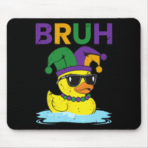 Bruh Funny Duck Mardi Gras Rubber Duck With Jester Mouse Pad