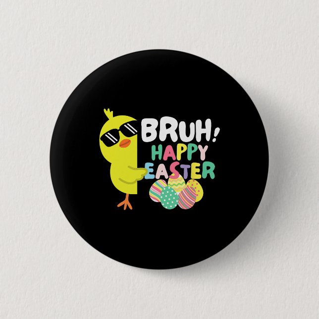 Bruh Funny Happy Easter Clroom Teacher School Squa 2 Inch Round Button (Front)