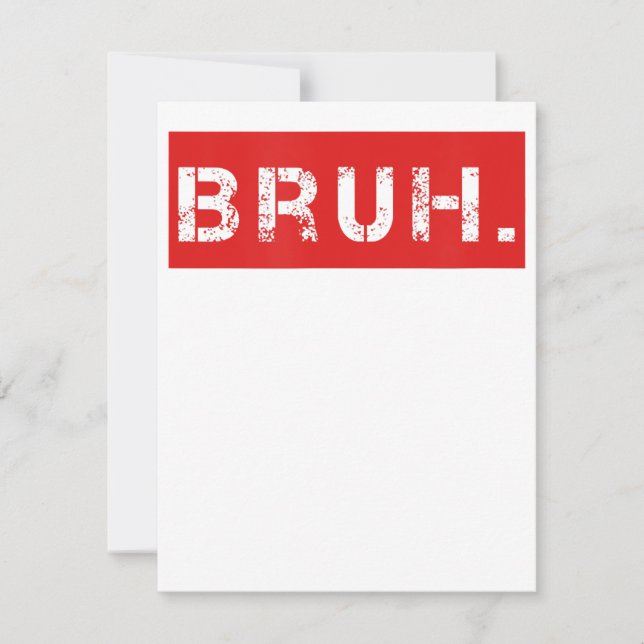 Bruh Funny Meme Saying Brother Greeting Gift Teens Invitation (Front)