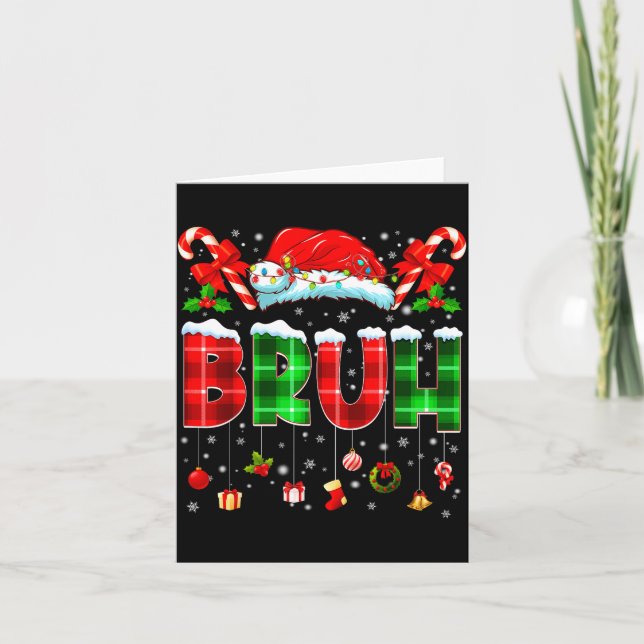 Bruh Funny Plaid Santa Hat Christmas Boy Men Kid G Card (Front)
