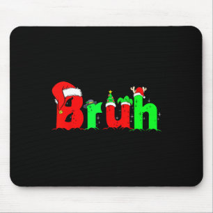 Bruh Funny Saying Bro Teens Boys Kids Christmas Pa Mouse Pad