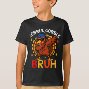 Bruh Funny Thanksgiving Dabbing Turkey Gobble Shir T-Shirt