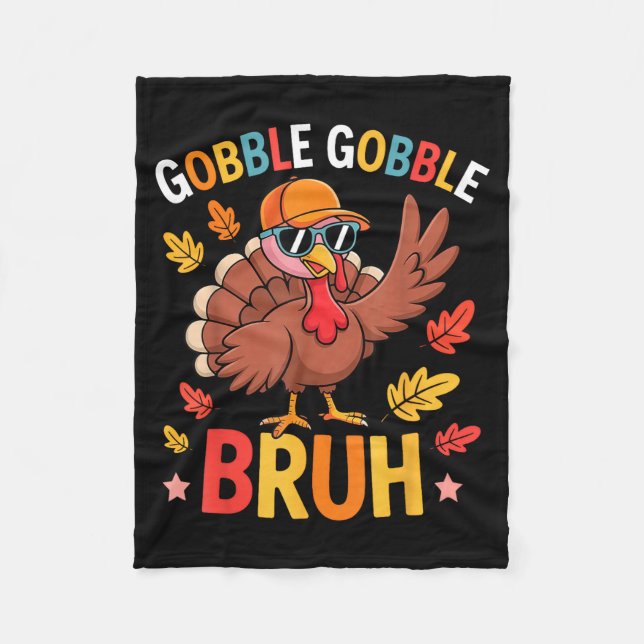 Bruh Funny Thanksgiving Turkey Gobble Shirt Boys G Fleece Blanket (Front)