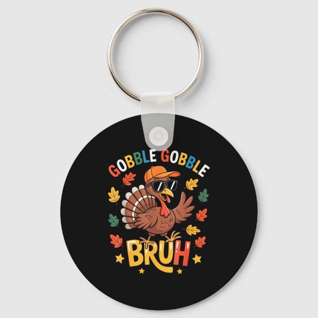 Bruh Funny Thanksgiving Turkey Gobble Shirt Boys G Keychain (Front)