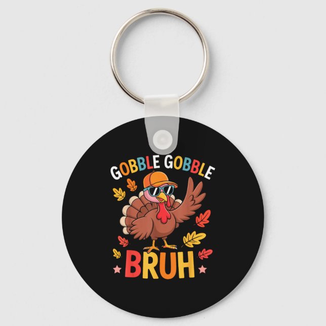 Bruh Funny Thanksgiving Turkey Gobble Shirt Boys G Keychain (Front)