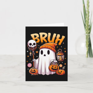 Bruh Ghost Halloween Cute Ghost Trick Or Treat Can Card