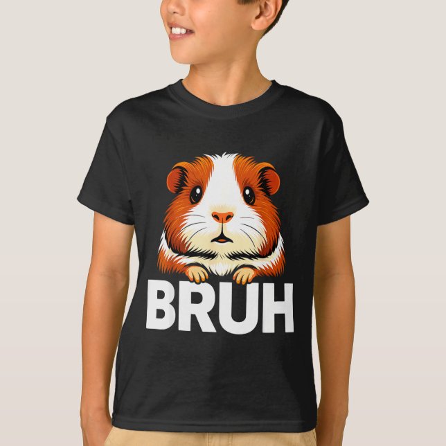 Bruh Guinea G  T-Shirt (Front)