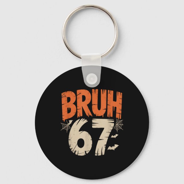 Bruh Halloween 67 Meme  Keychain (Front)