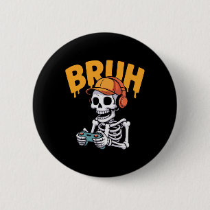 Bruh Halloween Boys Kids Gamer Mens Skeleton Video 2 Inch Round Button