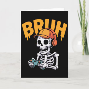 Bruh Halloween Boys Kids Gamer Mens Skeleton Video Card