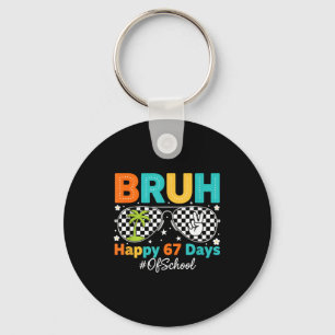 Bruh Happy 67 Days Of School Sungles 6 7 Meme Boys Keychain