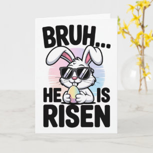 Bruh He Is Risen Easter Card Funny Religious Bunny