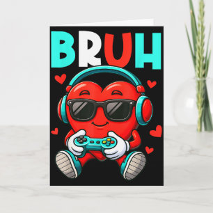 Bruh Heart Gamer Video Gaming Controller Valentine Card
