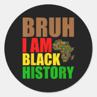 Bruh I Am Black History Month Men Teens Boys Afric