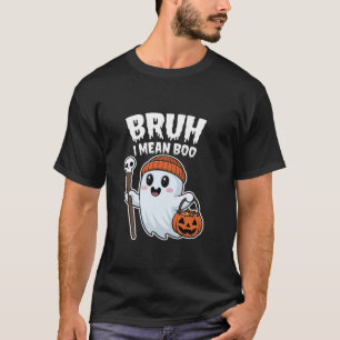 Bruh I Mean Boo Cute Halloween Ghost Drinking Latt T-Shirt