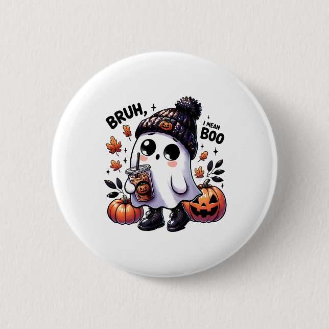 Bruh I Mean Boo Funny Ghost Jack O Lantern Coffee  2 Inch Round Button (Front)