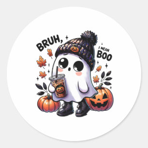Bruh I Mean Boo Funny Ghost Jack O Lantern Coffee  Classic Round Sticker