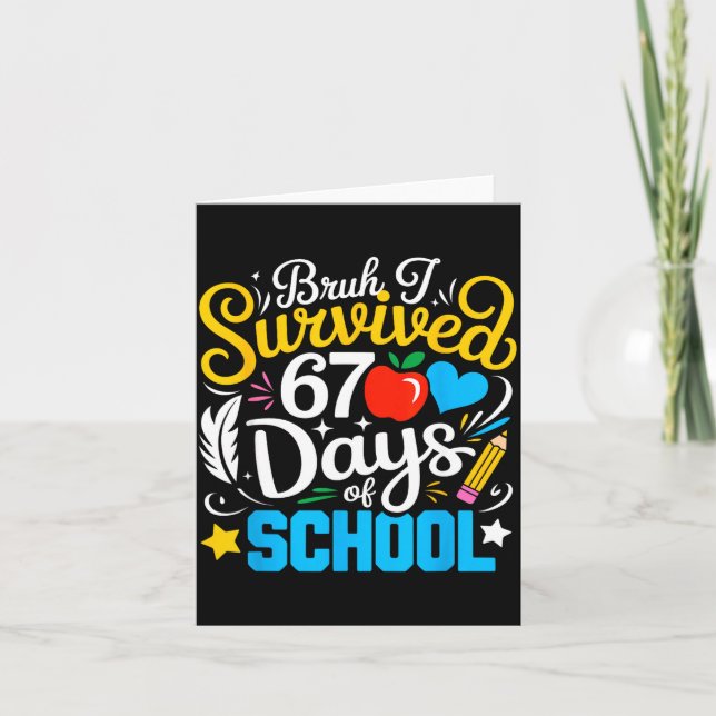 Bruh I Survived 67 Days Of School Six Seven Meme T Card (Front)