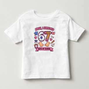 Bruh I survived 67 days of school Toddler T-shirt