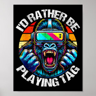 Bruh Id Be Playing Boys Man Birthday Gorilla Poster