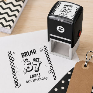Bruh I'm 6 Not 7 Boys 6th Birthday  Self-inking Stamp