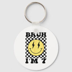 Bruh Im 7 Seven Year Old Birthday Smile Face 7th B Keychain