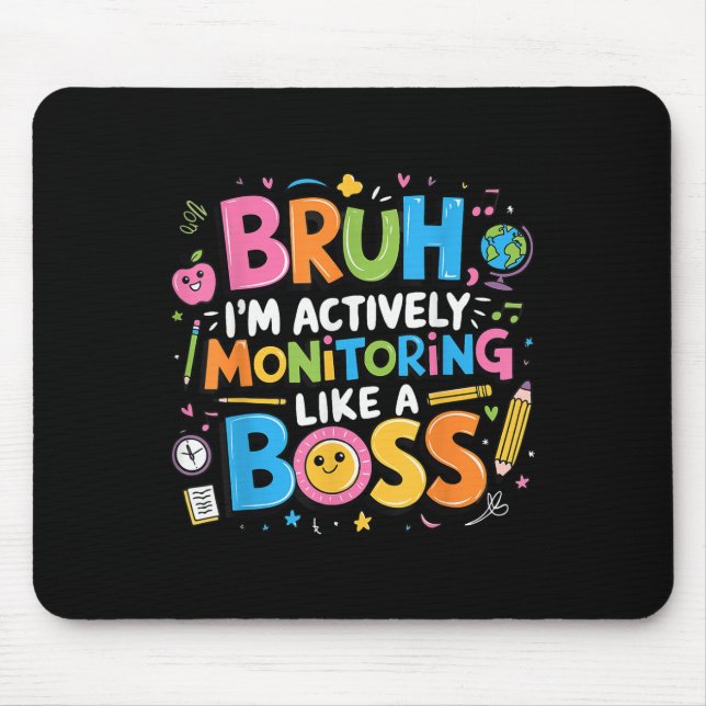 Bruh Im Actively Monitoring Like A Boss, Testing S Mouse Pad (Front)