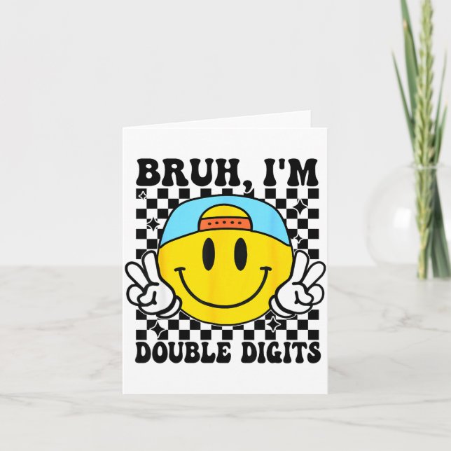 Bruh I'm Double Digits 10 Year Old Boy Birthday 10 Card (Front)