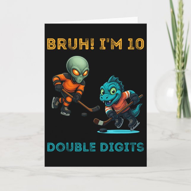 Bruh I'm Double Digits 10th Birthday Alien Ice Hoc Card (Front)