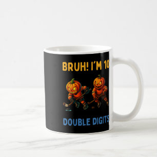 Bruh I'm Double Digits 10th Birthday Pumpkin Ice H Coffee Mug