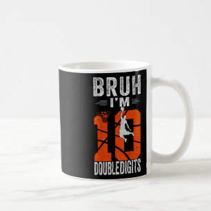 Bruh I'm Double Digits 10th Sketll Player Birthday Coffee Mug