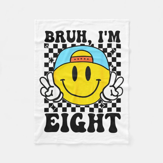 Bruh I'm Eight 8 8th Birthday Groovy Boys Girls 8  Fleece Blanket (Front)