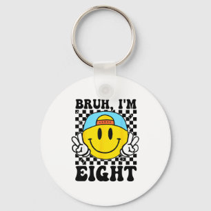 Bruh I'm Eight 8 8th Birthday Groovy Boys Girls 8 Keychain