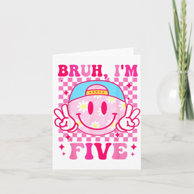 Bruh I'm Five 5 5th Birthday Girls Groovy 5 Years  Card (Front)