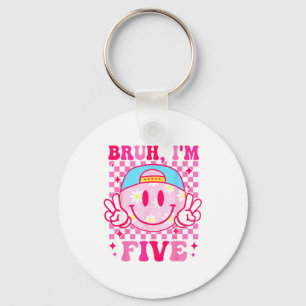 Bruh I'm Five 5 5th Birthday Girls Groovy 5 Years  Keychain