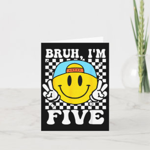 Bruh I'm Five 5 5th Birthday Groovy Boys Girls 5 Y Card