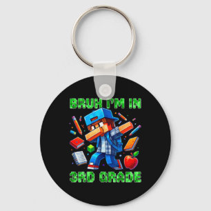 Bruh I'm In 3rd Grade Dabbing Gamer Ck To School G Keychain
