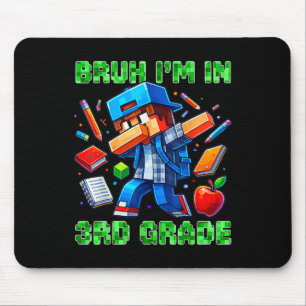 Bruh I'm In 3rd Grade Dabbing Gamer Ck To School G Mouse Pad