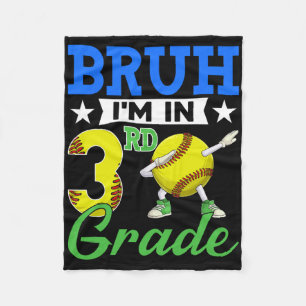 Bruh I'm In 3rd Grade Softll Fan Ck To School Boys Fleece Blanket