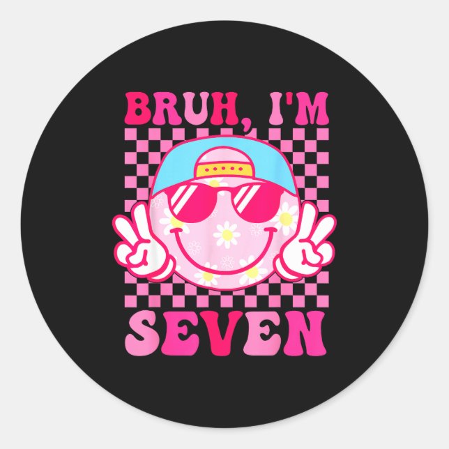 Bruh I'm Seven 7 7th Birthday Girls Groovy 7 Years Classic Round Sticker (Front)