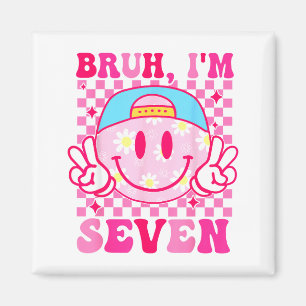 Bruh I'm Seven 7 7th Birthday Girls Groovy 7 Years Magnet