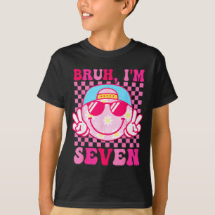 Bruh I'm Seven 7 7th Birthday Girls Groovy 7 Years T-Shirt