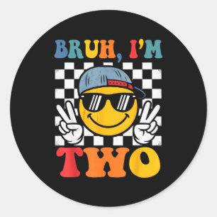 Bruh I'm Two 2 Groovy 2nd Birthday Boys Girls 2 Ye Classic Round Sticker